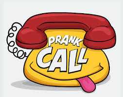 pranks call