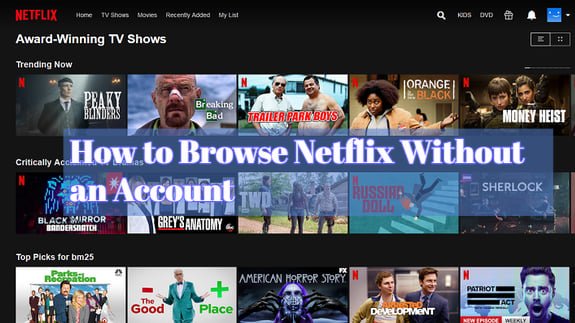 How to Browse Netflix Without an Account