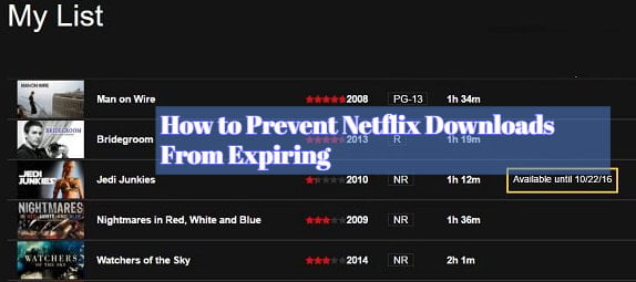 How to Prevent Netflix Downloads From Expiring