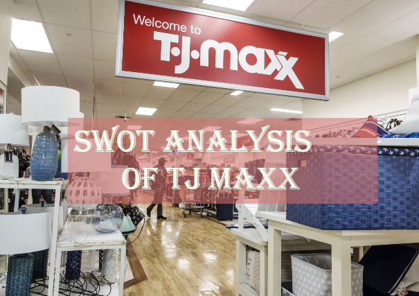 SWOT Analysis of TJ Maxx