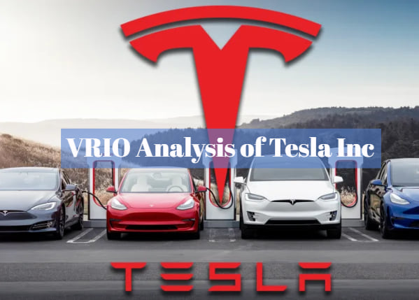 VRIO Analysis of Tesla Inc